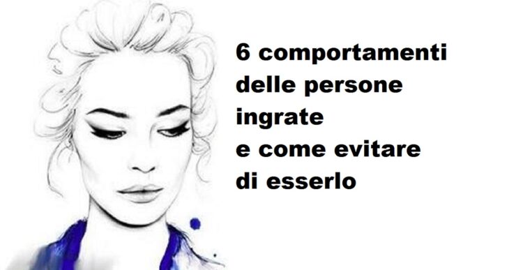 comportamenti delle persone ingrate